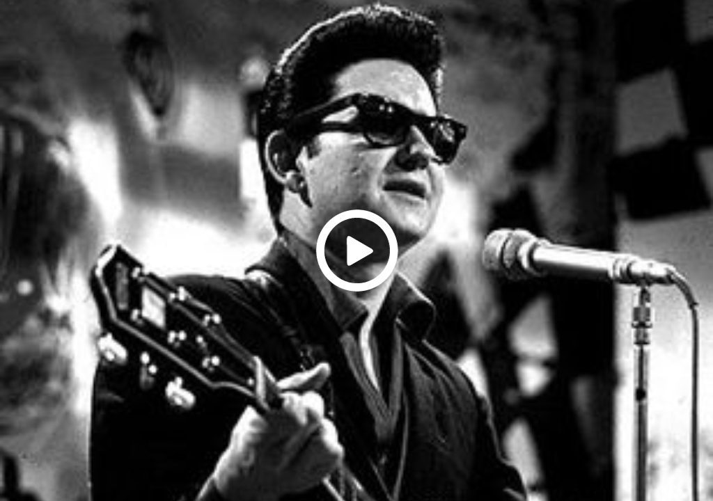 Roy Orbison – Oh, Pretty Woman