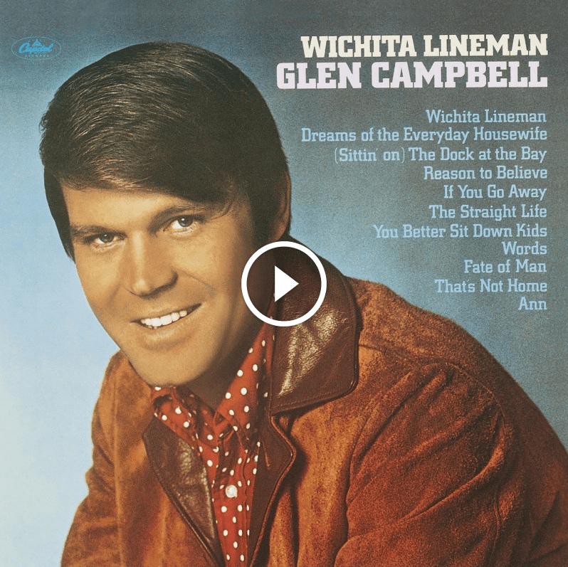 Glen Campbell – Wichita Lineman