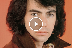 Neil Diamond – Girl You’ll Be A Woman Soon