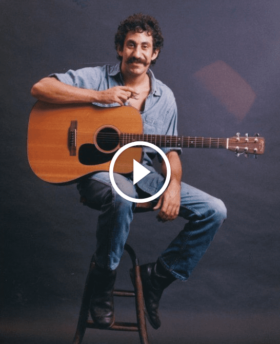 Jim Croce – Time in a Bottle