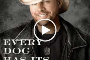 Toby Keith – Every Dog Has Its Day